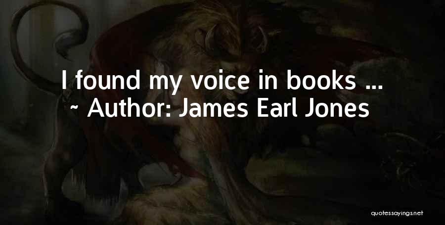 James Earl Jones Quotes: I Found My Voice In Books ...