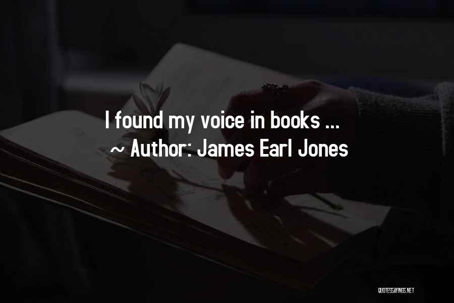 James Earl Jones Quotes: I Found My Voice In Books ...