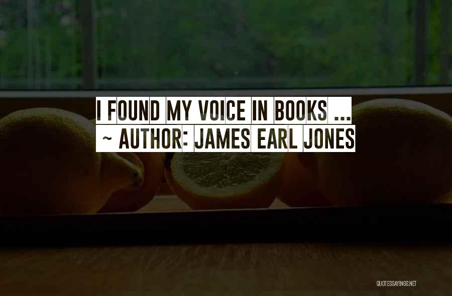 James Earl Jones Quotes: I Found My Voice In Books ...