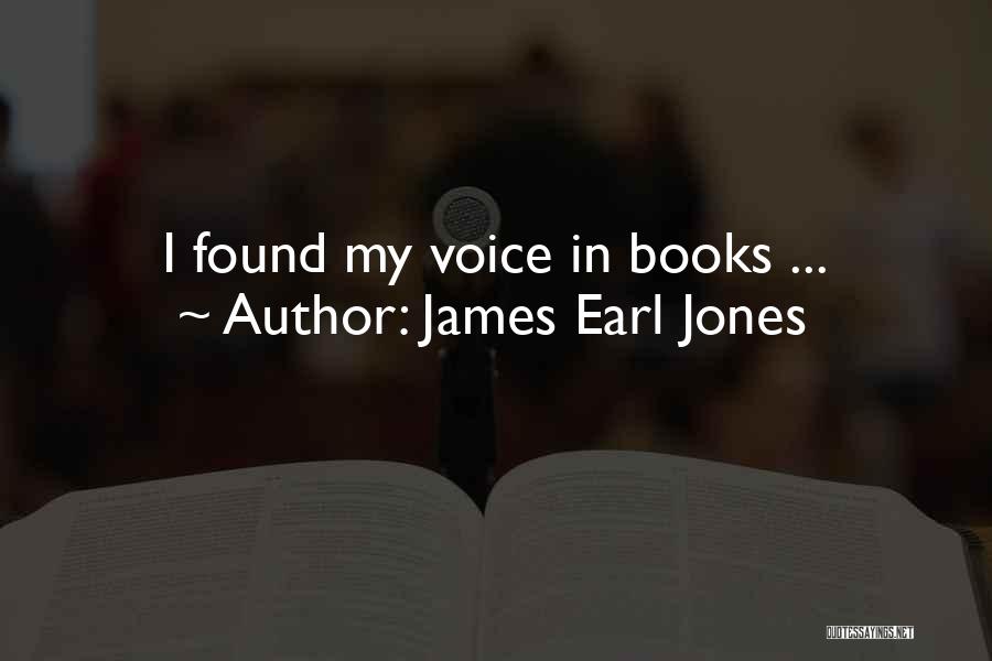 James Earl Jones Quotes: I Found My Voice In Books ...