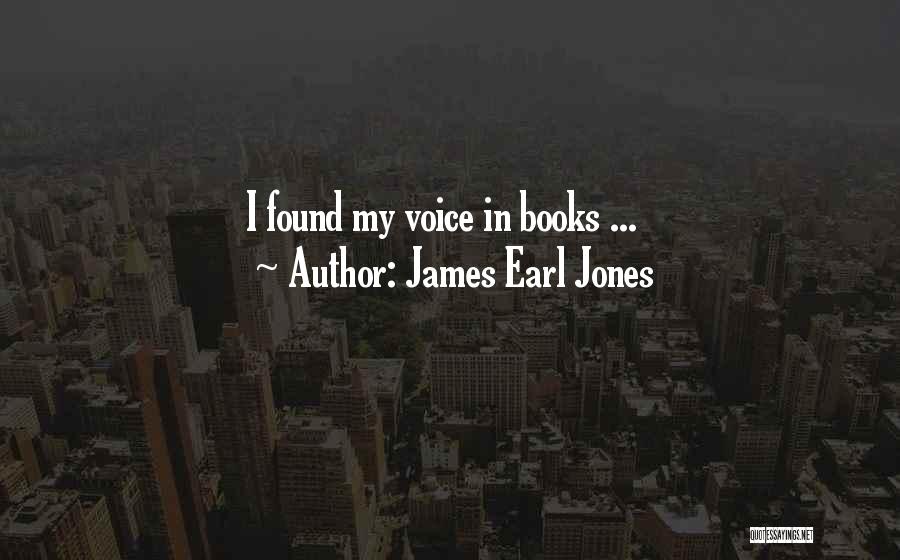 James Earl Jones Quotes: I Found My Voice In Books ...