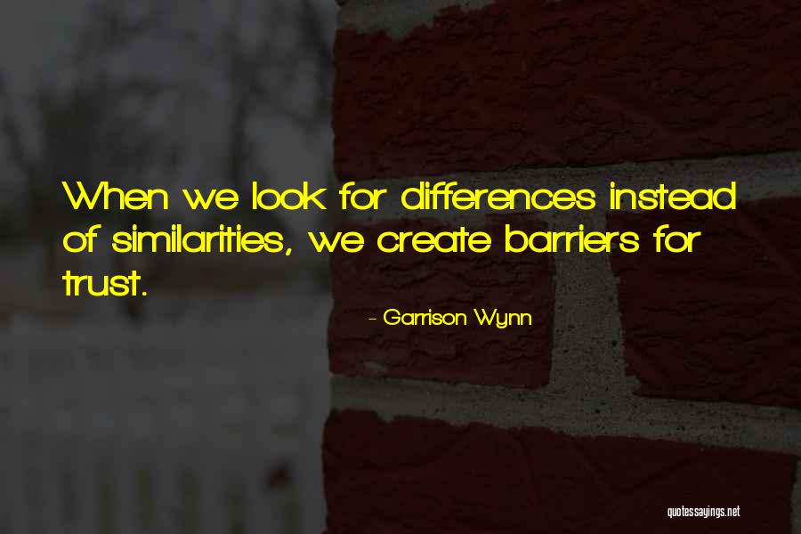 6345 Quotes By Garrison Wynn 6345 Quotes By Garrison Wynn
