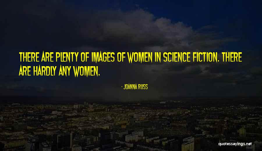 6350 Quotes By Joanna Russ 6350 Quotes By Joanna Russ