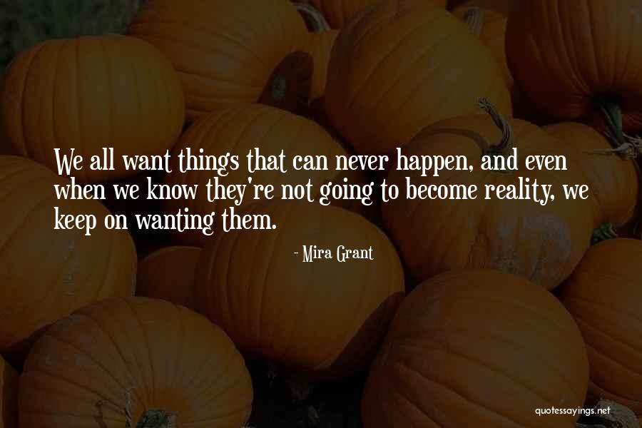 6350 Quotes By Mira Grant 6350 Quotes By Mira Grant