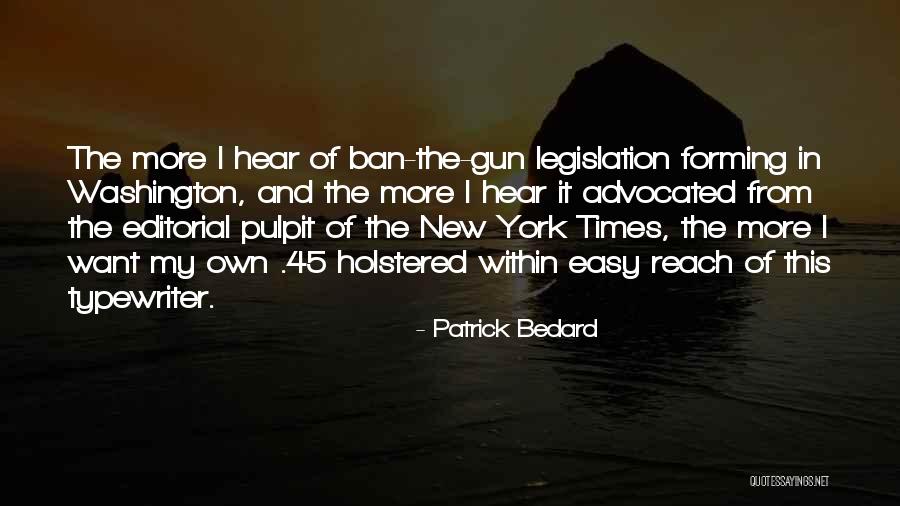 6350 Quotes By Patrick Bedard 6350 Quotes By Patrick Bedard
