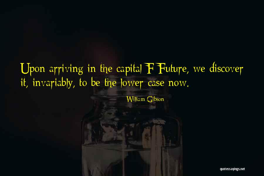 6350 Quotes By William Gibson 6350 Quotes By William Gibson