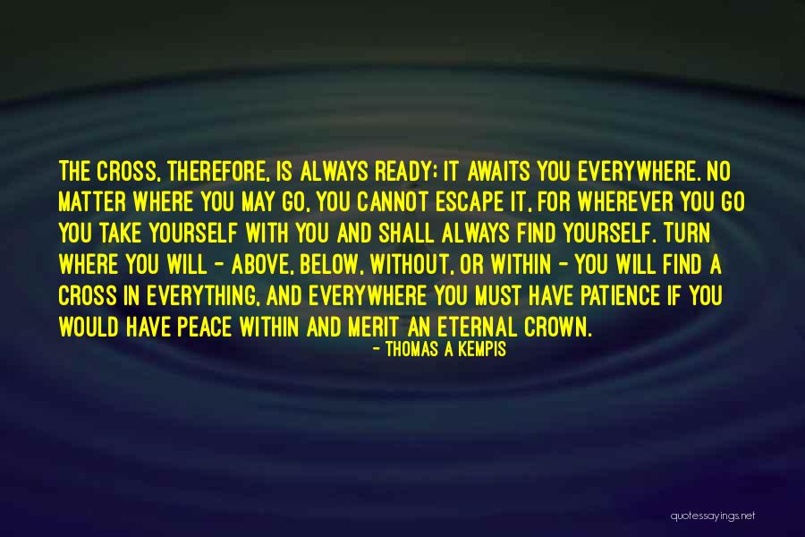 63501 Quotes By Thomas A Kempis 63501 Quotes By Thomas A Kempis