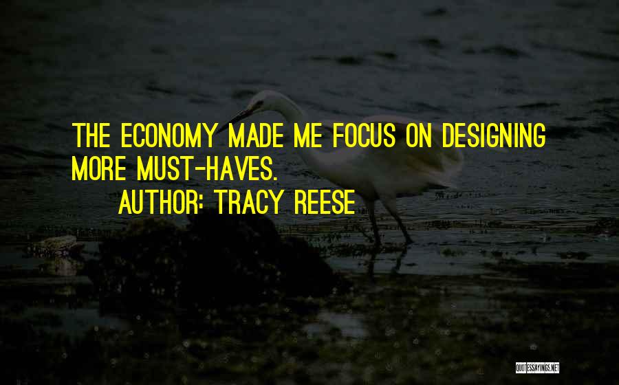 Tracy Reese Quotes: The Economy Made Me Focus On Designing More Must-haves.