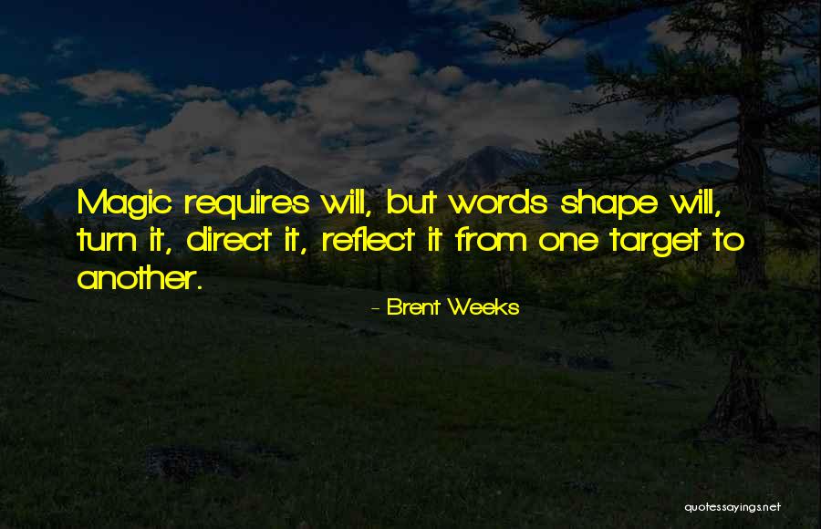 6395 Quotes By Brent Weeks 6395 Quotes By Brent Weeks