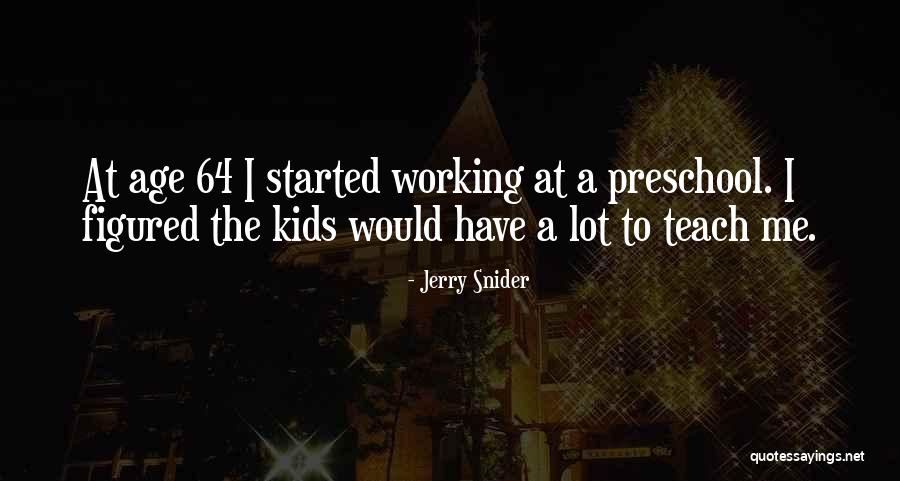 64 Inspirational Quotes By Jerry Snider