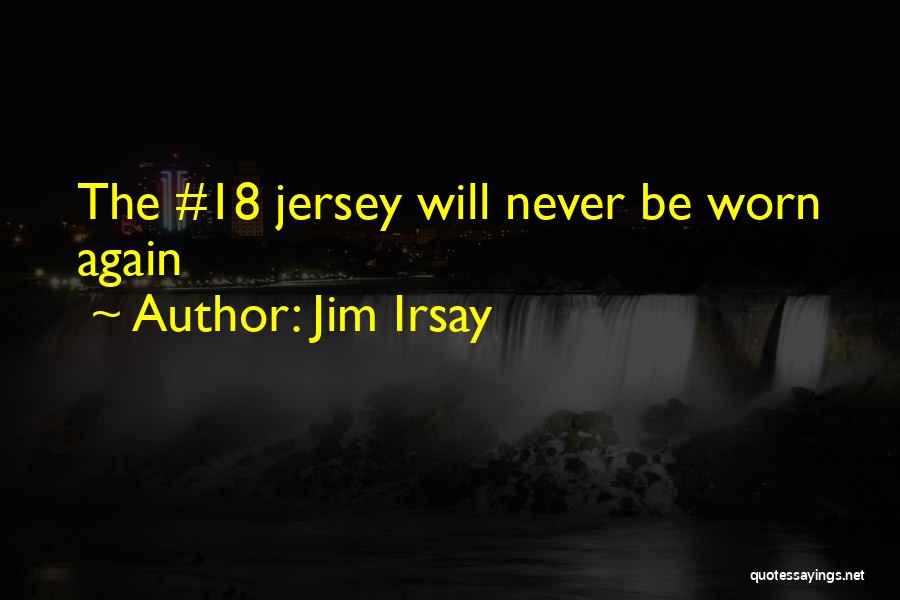 Jim Irsay Quotes: The #18 Jersey Will Never Be Worn Again