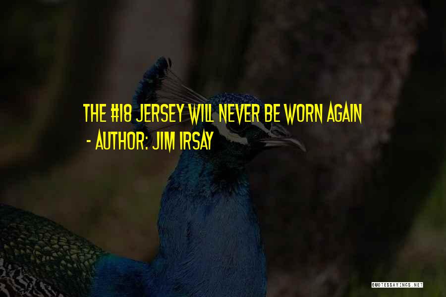 Jim Irsay Quotes: The #18 Jersey Will Never Be Worn Again