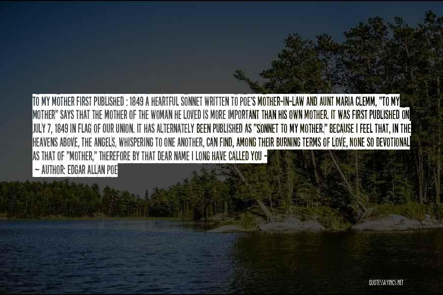 Edgar Allan Poe Quotes: To My Mother First Published : 1849 A Heartful Sonnet Written To Poe's Mother-in-law And Aunt Maria Clemm, To My