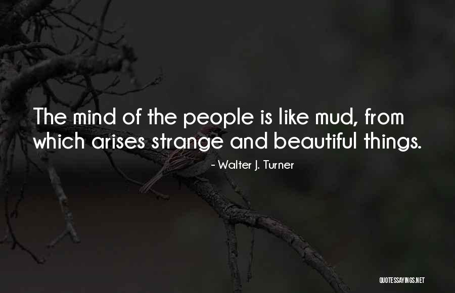 64804 Quotes By Walter J. Turner 64804 Quotes By Walter J. Turner