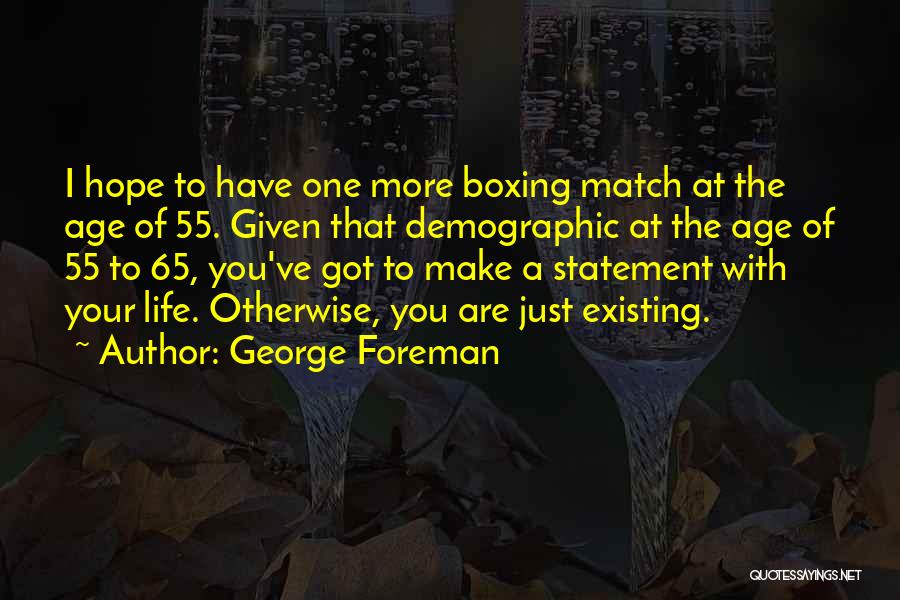 65 Life Quotes By George Foreman