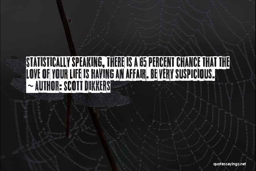 65 Life Quotes By Scott Dikkers