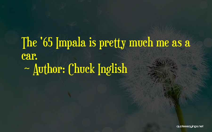 65 Quotes By Chuck Inglish