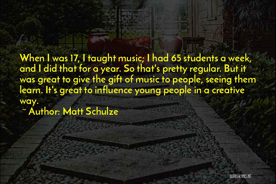 65 Quotes By Matt Schulze