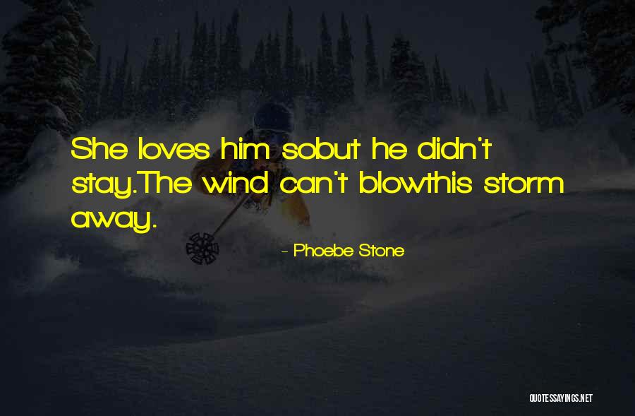 65109 Quotes By Phoebe Stone