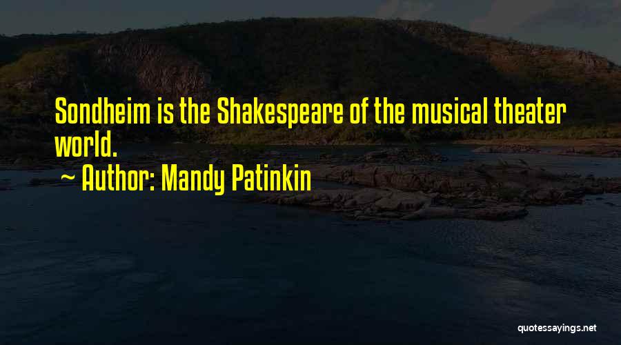 Mandy Patinkin Quotes: Sondheim Is The Shakespeare Of The Musical Theater World.