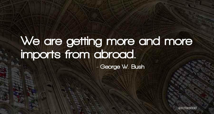 655hw Quotes By George W. Bush 655hw Quotes By George W. Bush
