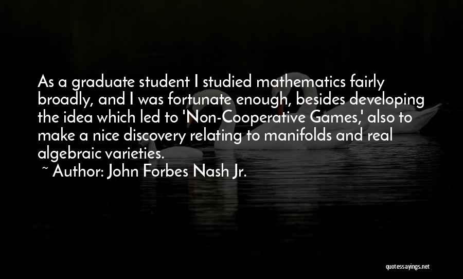 65th Birthday Party Quotes By John Forbes Nash Jr.