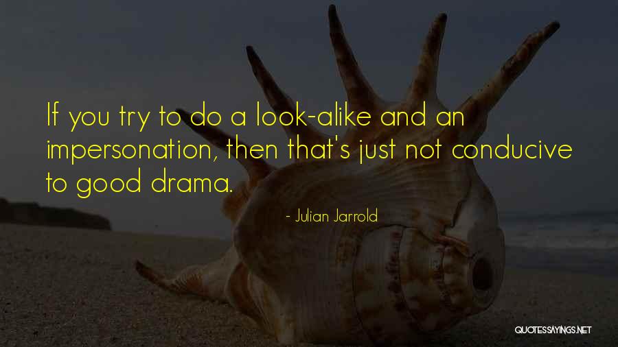 66 99 Quotes By Julian Jarrold 66 99 Quotes By Julian Jarrold
