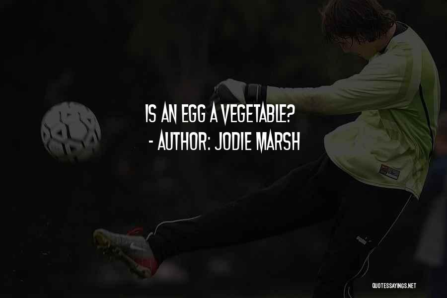 Jodie Marsh Quotes: Is An Egg A Vegetable?