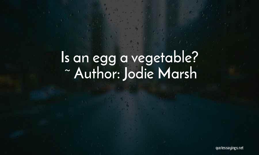 Jodie Marsh Quotes: Is An Egg A Vegetable?