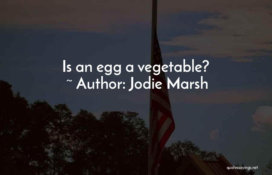 Jodie Marsh Quotes: Is An Egg A Vegetable?