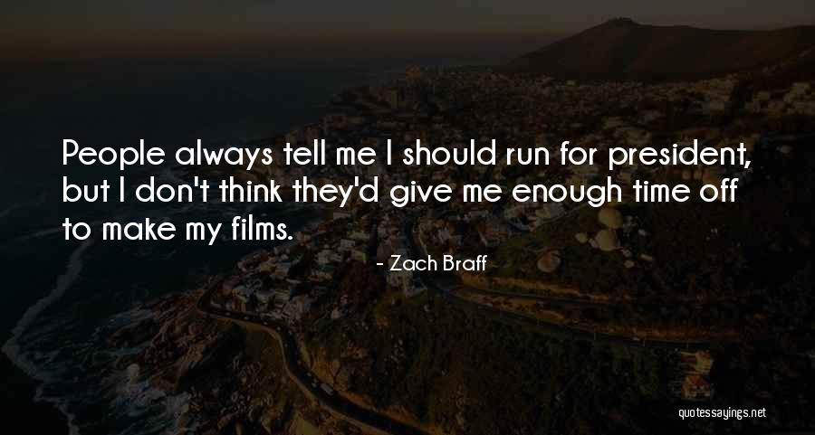 66441 Quotes By Zach Braff 66441 Quotes By Zach Braff