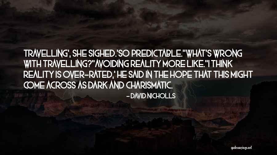 6666 Quotes By David Nicholls 6666 Quotes By David Nicholls