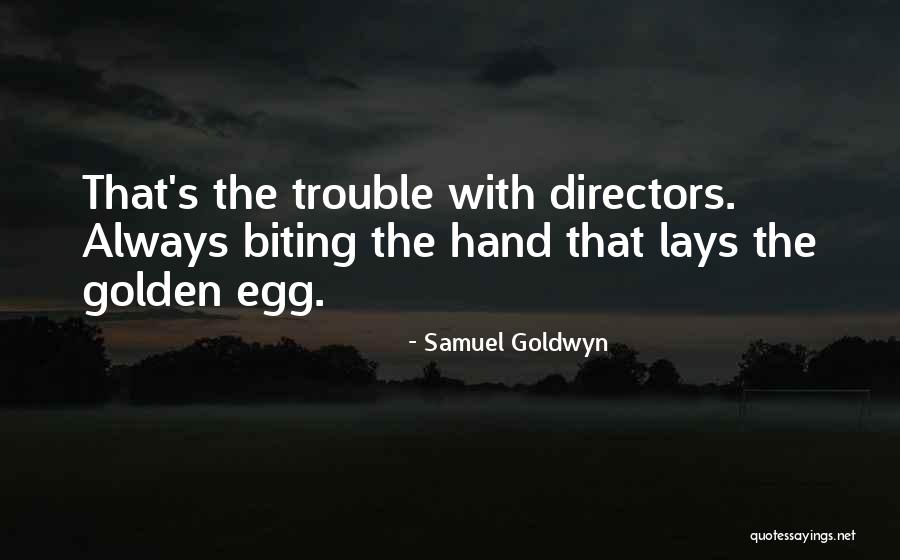 6666666 Quotes By Samuel Goldwyn 6666666 Quotes By Samuel Goldwyn
