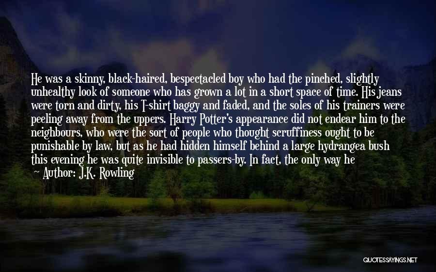 J.K. Rowling Quotes: He Was A Skinny, Black-haired, Bespectacled Boy Who Had The Pinched, Slightly Unhealthy Look Of Someone Who Has Grown A