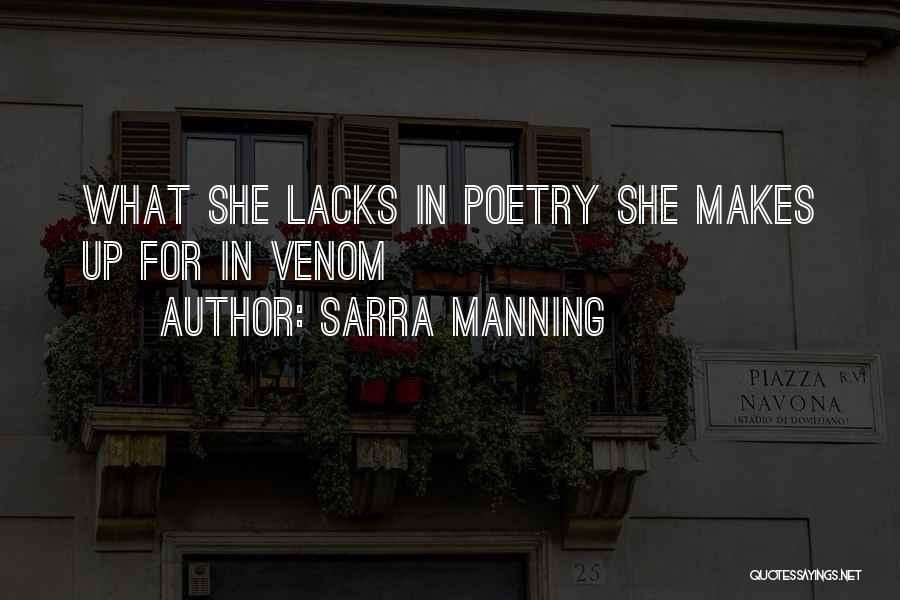 Sarra Manning Quotes: What She Lacks In Poetry She Makes Up For In Venom