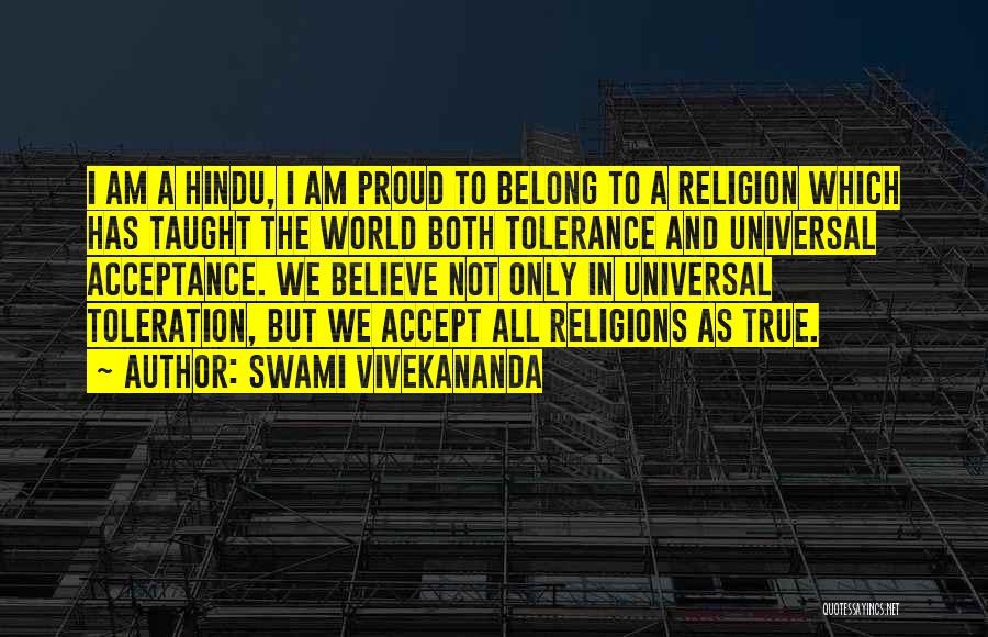 Swami Vivekananda Quotes: I Am A Hindu, I Am Proud To Belong To A Religion Which Has Taught The World Both Tolerance And