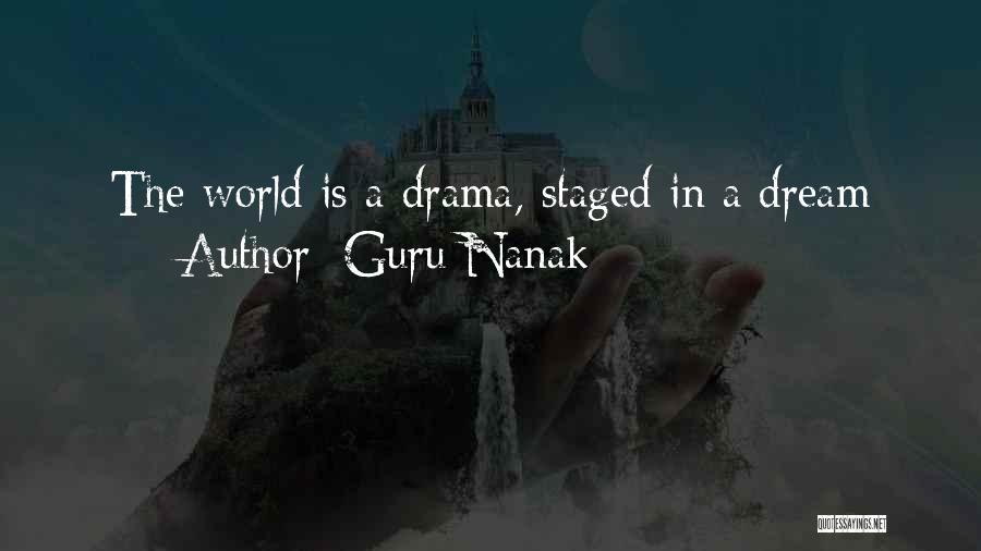 Guru Nanak Quotes: The World Is A Drama, Staged In A Dream