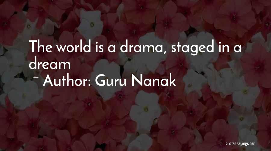 Guru Nanak Quotes: The World Is A Drama, Staged In A Dream