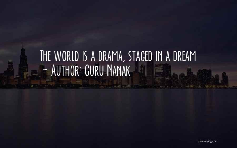 Guru Nanak Quotes: The World Is A Drama, Staged In A Dream