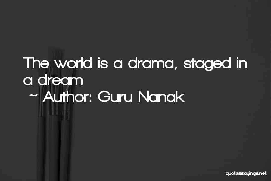 Guru Nanak Quotes: The World Is A Drama, Staged In A Dream