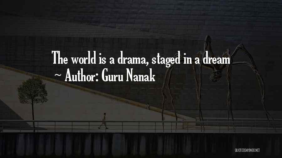 Guru Nanak Quotes: The World Is A Drama, Staged In A Dream