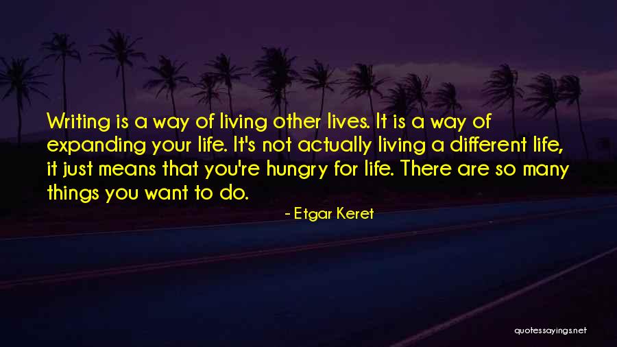 67401 Quotes By Etgar Keret 67401 Quotes By Etgar Keret