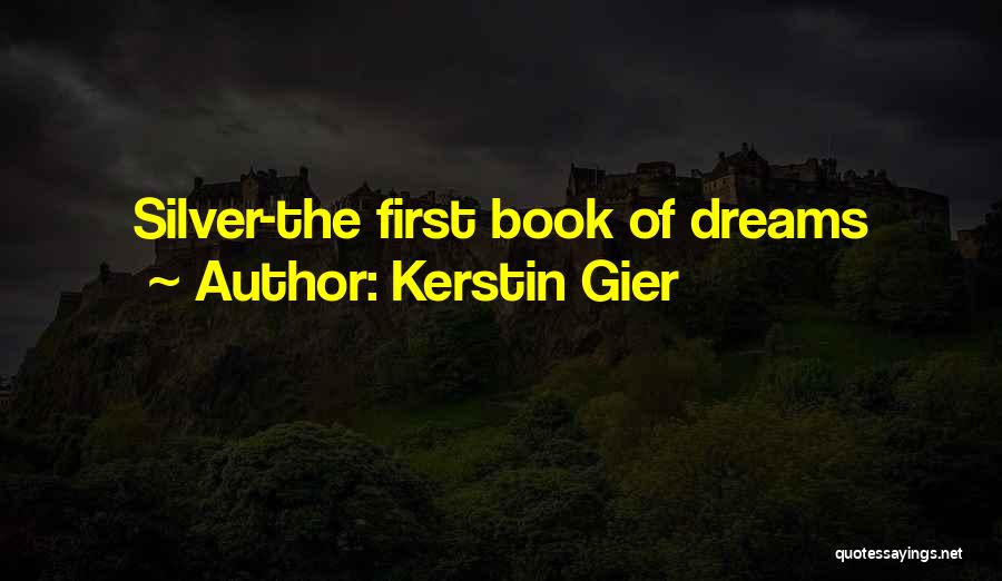 Kerstin Gier Quotes: Silver-the First Book Of Dreams