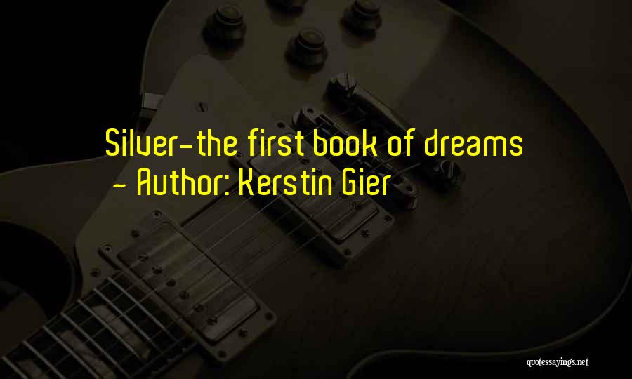 Kerstin Gier Quotes: Silver-the First Book Of Dreams