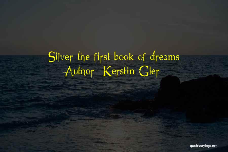 Kerstin Gier Quotes: Silver-the First Book Of Dreams