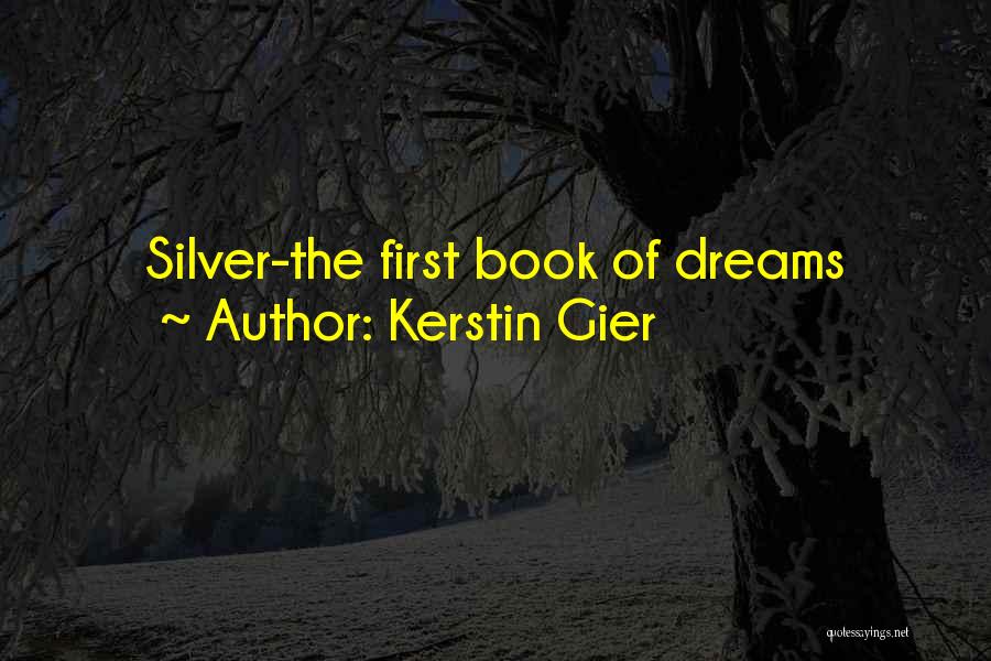 Kerstin Gier Quotes: Silver-the First Book Of Dreams