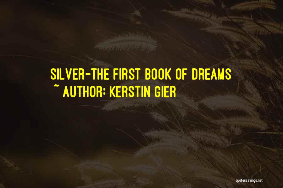 Kerstin Gier Quotes: Silver-the First Book Of Dreams
