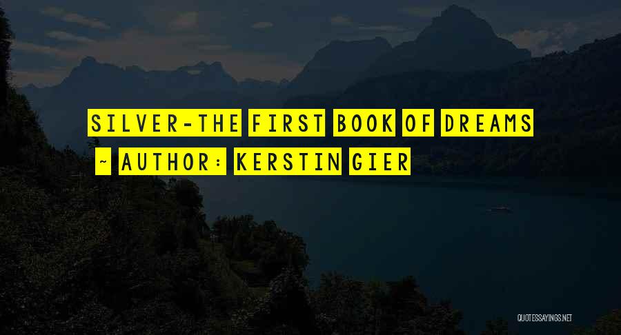 Kerstin Gier Quotes: Silver-the First Book Of Dreams