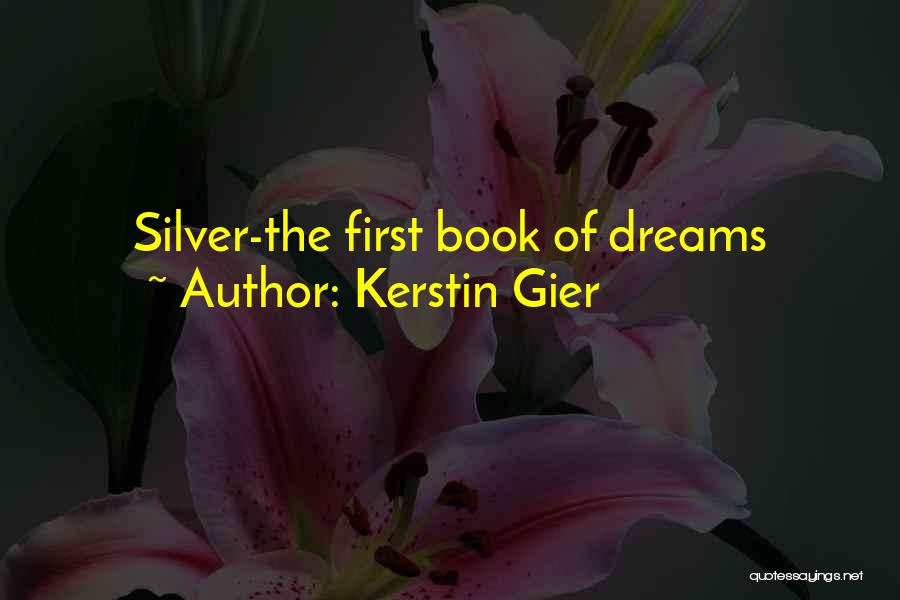 Kerstin Gier Quotes: Silver-the First Book Of Dreams