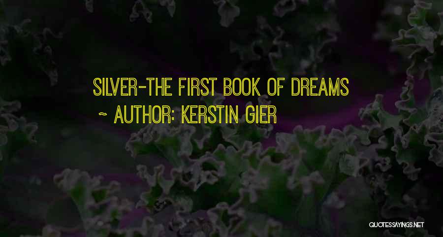 Kerstin Gier Quotes: Silver-the First Book Of Dreams